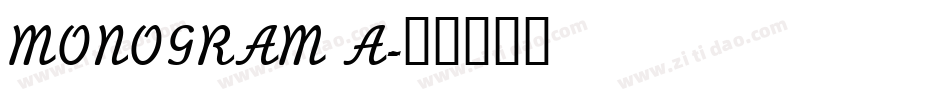MONOGRAM A字体转换